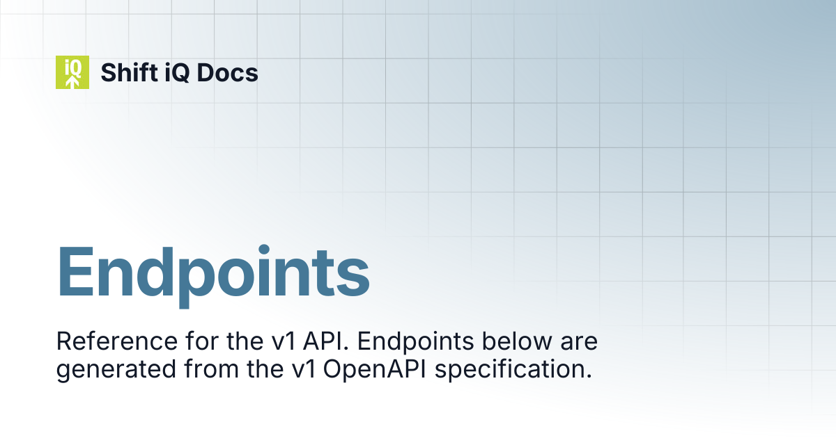 Endpoints | Developers | Shift iQ Docs