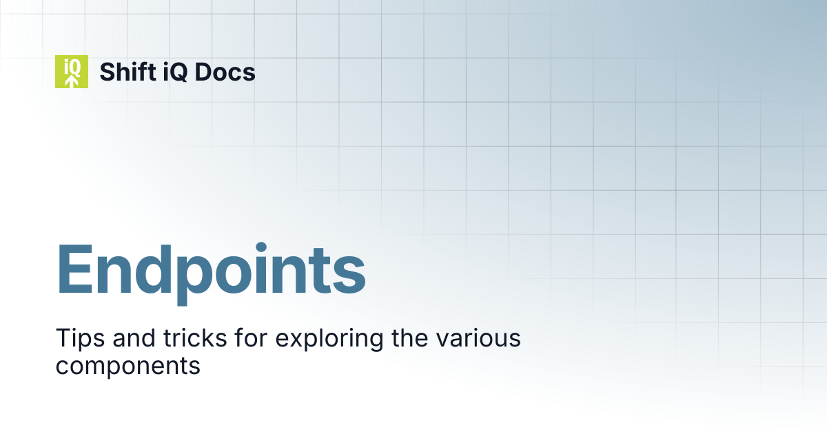 Endpoints | Developers | Shift iQ Docs