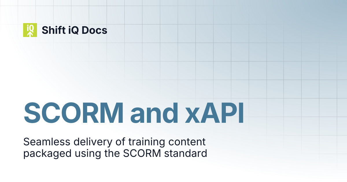 SCORM and xAPI | Guides | Shift iQ Docs