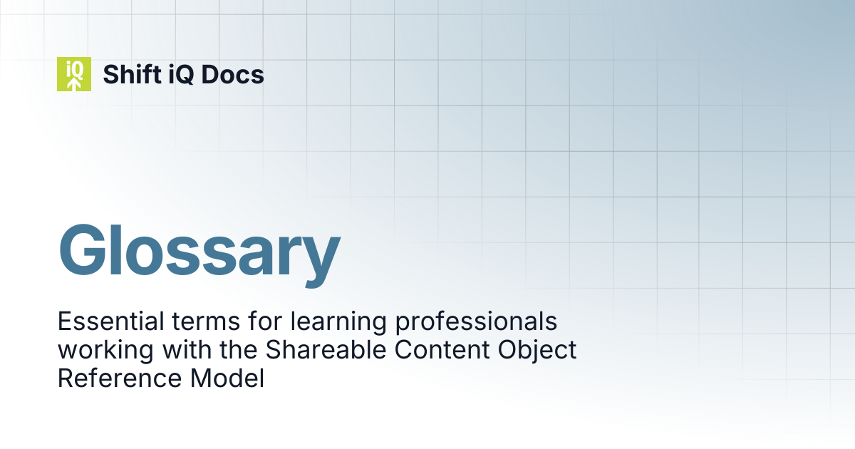 Glossary | Guides | Shift iQ Docs