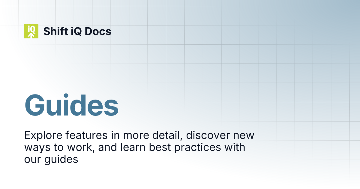 Guides | Shift iQ Docs