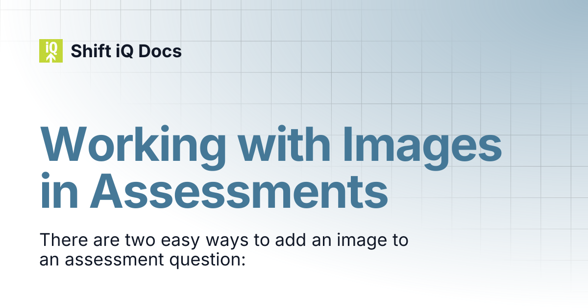 Working with Images in Assessments | Help Center | Shift iQ Docs