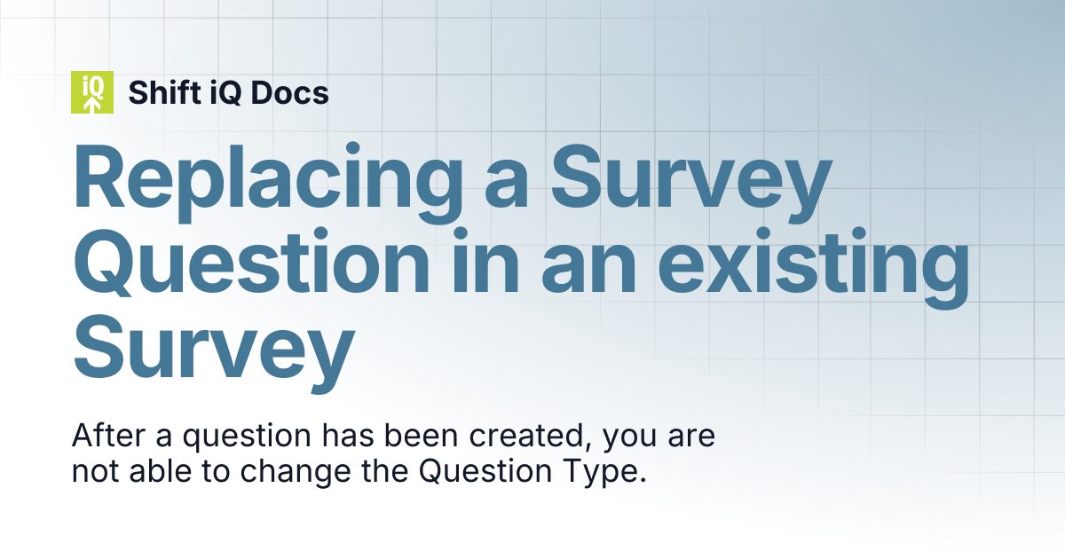 Replacing a Survey Question in an existing Survey | Help Center | Shift ...