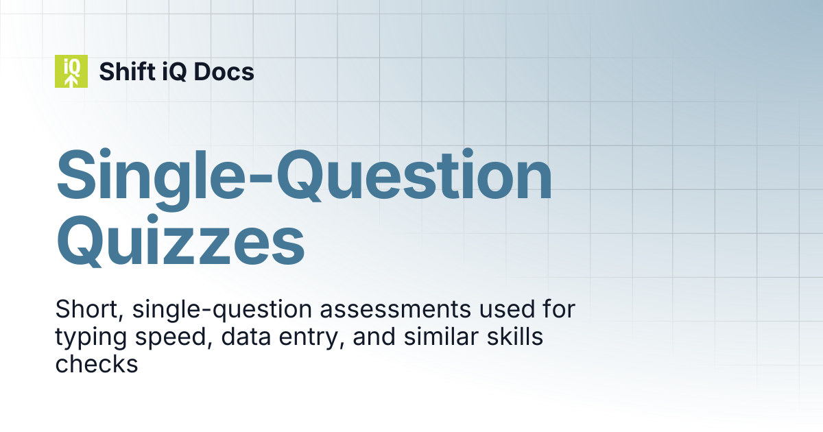 Single-Question Quizzes | Help Center | Shift iQ Docs