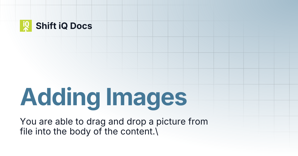 Adding Images | Help Center | Shift iQ Docs