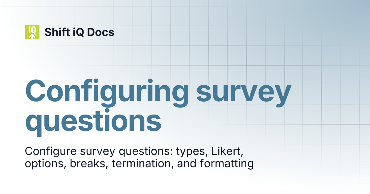 Configuring survey questions | Help Center | Shift iQ Docs