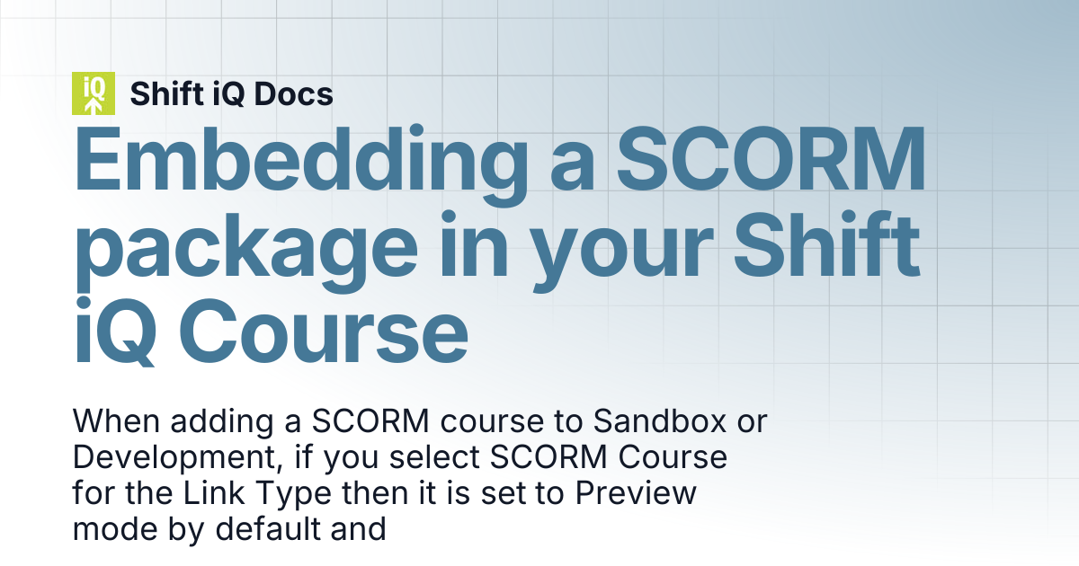 Embedding a SCORM package in your Shift iQ Course | Help Center | Shift ...