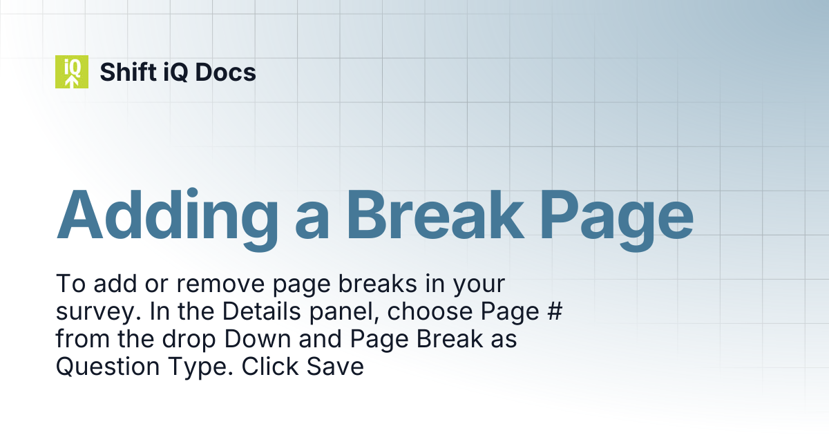 Adding a Break Page | Help Center | Shift iQ Docs