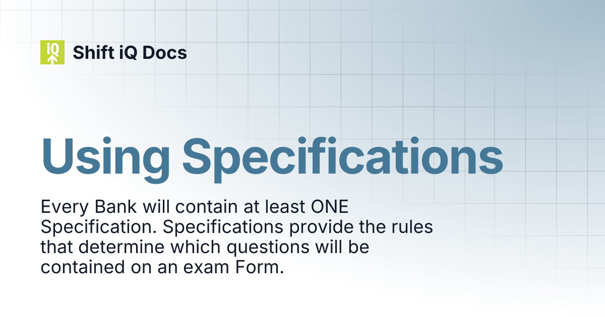 Using Specifications | Help Center | Shift iQ Docs