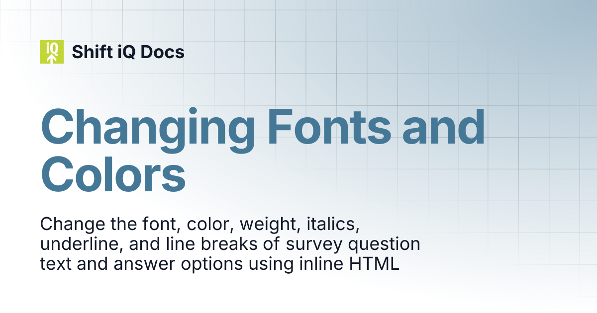 Changing Fonts and Colors | Help Center | Shift iQ Docs